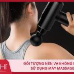 Doi-tuong-nen-va-khong-nen-su-dung-may-massage