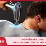 Thoi-diem-nen-dung-may-massage-cam-tay-tot-nhat